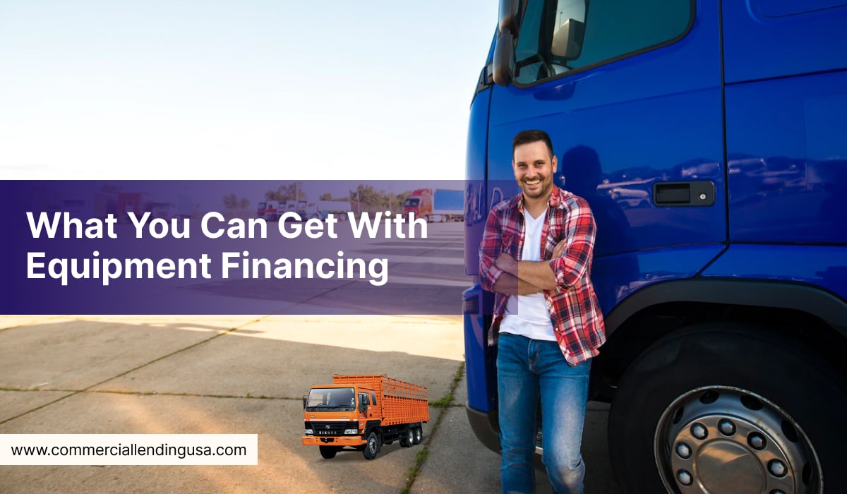 what you can get with equipment financing